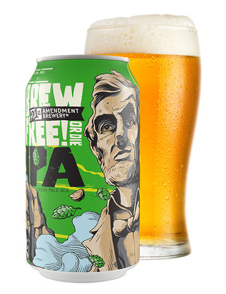 Brew Free! or Die IPA 12oz can and pint glass